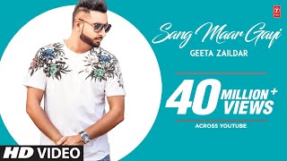 Sang Maar Gayi: Geeta Zaildar (Full Song) Jassi X 