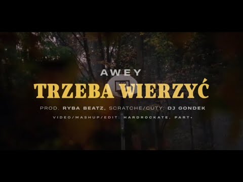 AwEy - Trzeba Wierzyć ft. Dj Gondek (Prod. Ryba Beatz)