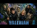Valerian City Of A Thousand Planets 2017 Full Movie In Urdu Hindi And English