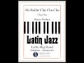 Ah Bailar Cha Cha Cha - little big band