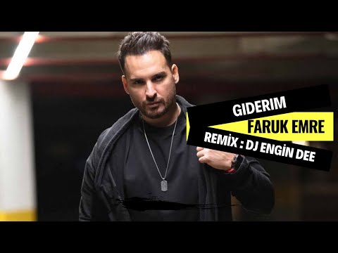 Faruk Emre - Giderim ( Remix : Dj Engin Dee Versiyon )