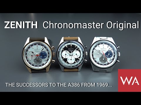 ZENITH CHRONOMASTER ORIGINAL. The Successors to the A386 from 1969 ...