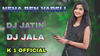 Download lagu NEHA_BEN_VARELI_DJ JATIN FT DJ JALA mp3 Download lagu NEHA_BEN_VARELI_DJ JATIN FT DJ JALA mp3