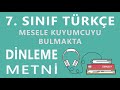 Mesele Kuyumcuyu Bulmakta Dinleme Metni - 7. Sınıf Türkçe (MEB-Tolga Kır)