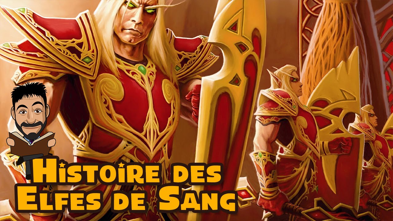 Histoire des Elfes de sang (Lore blood elf)