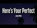 Jamie Miller Here S Your Perfect Lyrics Sad Love Story