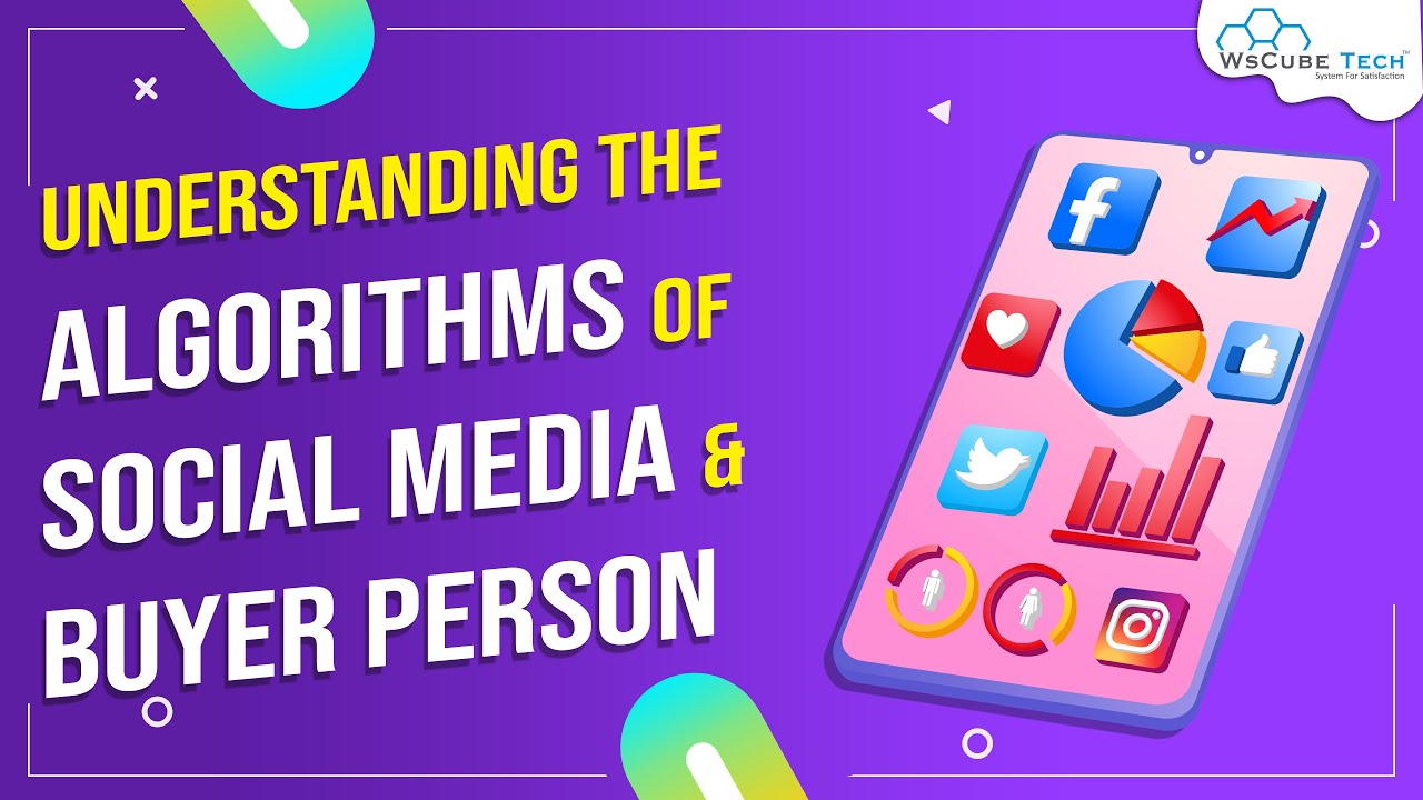 Understanding the Algorithms of Social Media & Buyer Persona - Secrets Revealed #20