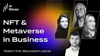 AI Waves #6 | Discussion about NFTs and the Metaverse in Business