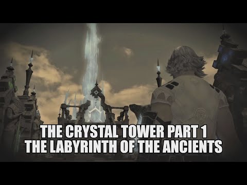 FFXIV Lore: The Story of the Crystal Tower Part 1 The Labyrinth of the Ancients