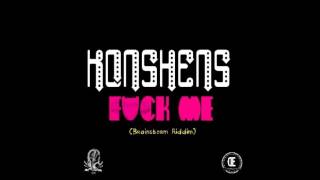 Konshens - Fuck Me [RAW] Brain Strom Riddim - March 2013