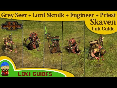 Skaven Unit Guide: Lord Skrolk, Grey Seer, Engineer & Priest - Total War: Warhammer 2 Army Review
