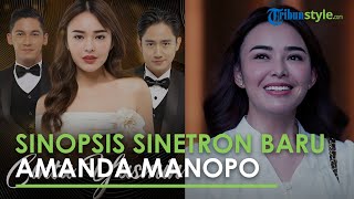 Amanda Manopo Balik Lagi! Sinetron Barunya Mirip Banget Sama Ikatan Cinta?