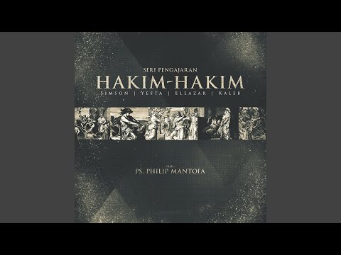 Seri Pengajaran Kitab Hakim-Hakim: Simson