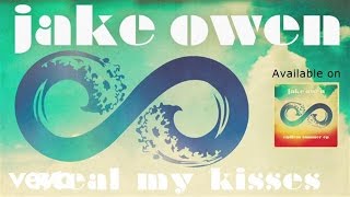 Jake Owen - Steal My Kisses (Audio)