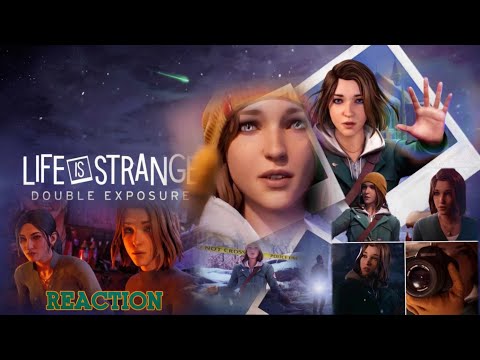 Life Is Strange: Double Exposure GAMEPLAY REACTION!