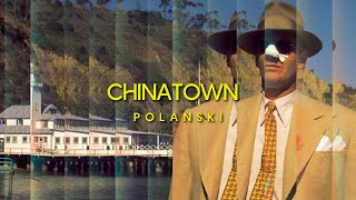 Analyse et commentaires sur Chinatown (1974) de Roman Polanski