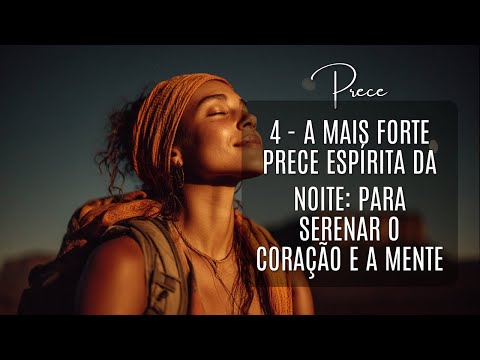 A Prece da Noite Que Vai Te Fazer Dormir Como Nunca. Prece Espírita