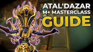 Atal'Dazar 8 Minute MASTERCLASS | Dragonflight Season 3 M+ Guide