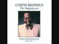 Never Let Me Go - Curtis Mayfield