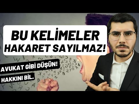 Hukukta Hangi Kelimeler Hakaret Sayılmaz? #hakaret #hukuk #gündem #siyaset #sedefkabaş