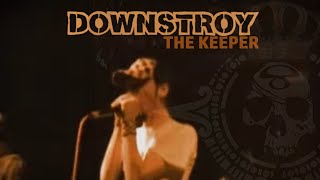 Downstroy - The Keeper (Official Video)