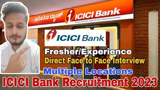ICICI Bank Recruitment 2023| Direct Interview in ICICI Bank| No Exams| ICICI Bank Vacancy 2023|