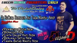 Download lagu DJ DUGEM NONSTOP REMIX FUNKOT 2021 PEMBATAS CINTA - Arief [ DJ KUCUBA BERKASIH AKU TIADA MAMPU ] mp3