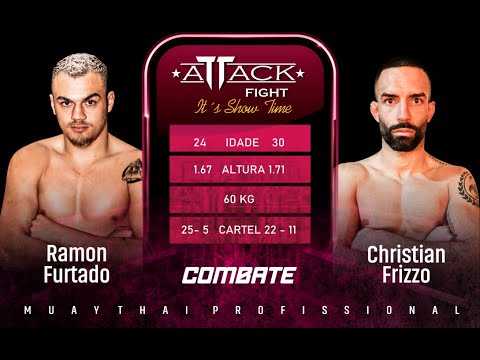 ATTACK FIGHT | RAMON FURTADO X CHRISTIAN FRIZZO
