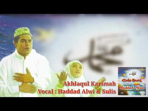 Akhlaqul Karimah - Haddad Alwi & Sulis