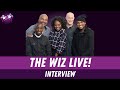 The Wiz Cast Interview Shanice Williams Elijah Kelley David Alan Grier Ne Yo Neil Meron Oz Wicked