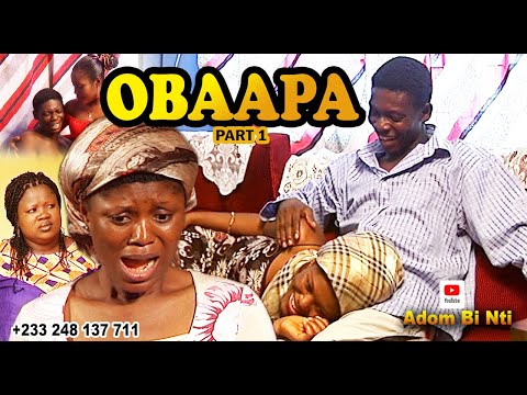 OBAA PA 1 #AGYA KOO #MOVIES AGYEI #MERCY ASIEDU,#SANDRA ADU #MIRACLE