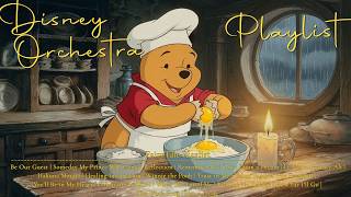 Pooh’s Little Rainy Kitchen | Peaceful Disney Symphony Collection to Study/Relax 🌧️