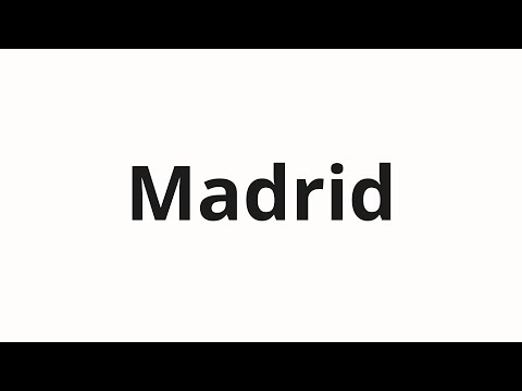 How to pronounce Madrid