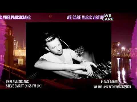 Steve Smart - Kiss FM - Kisstory House DJ set - We Care Music 3rd & 4th July 2020