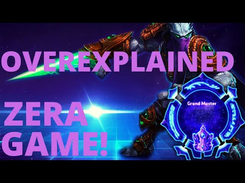 Zeratul VP - Overexplained Zeratul Game! - Grandmaster Storm League