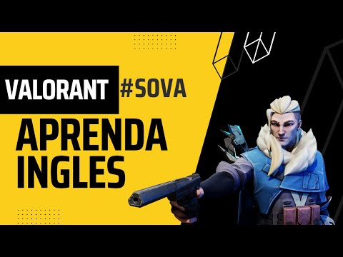 APRENDENDO INGLES COM VALORANT - #SOVA