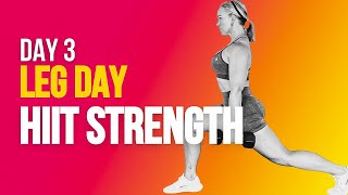 Day 3 HIIT Strength | Leg HIIT Workout + Abs Circuit Training