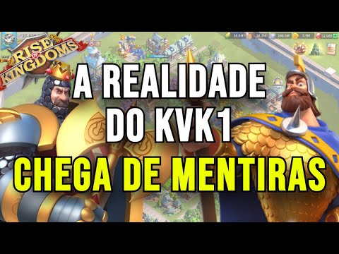 A REALIDADE DO KVK1 CHEGA DE MENTIRAS - RISE OF KINGDOMS