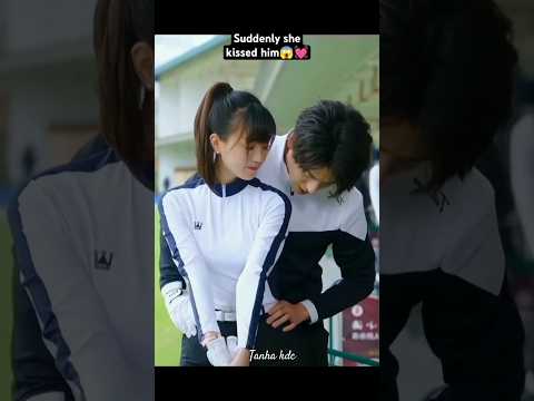 Suddenly she kissed him😱💓💞unforgettable love💓💞#youtubeshorts #shorts #short