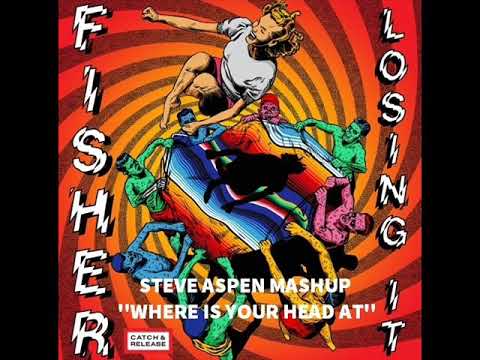 Fisher vs Basement Jaxx -  Losing It vs Where Is Your Head At (Steve Aspen Mashup)