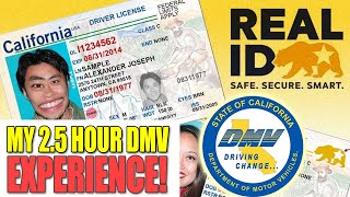 My 2.5 HOUR California REAL ID DMV Experience