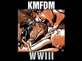 Bullets, Bombs & Bigotry KMFDM WWIII