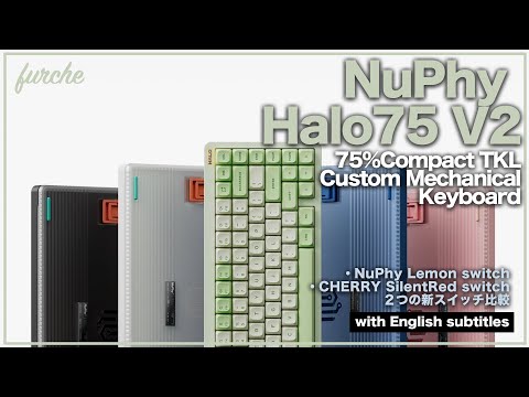Nuphy Halo75 V2 - Bàn phím cơ không dây hỗ trợ QMK/VIA tùy chỉnh cấu hình