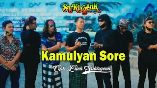 Download lagu SukirGenk - Kamulyan Sore mp3