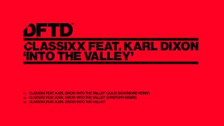 Classixx featuring Karl Dixon 'Into The Valley'