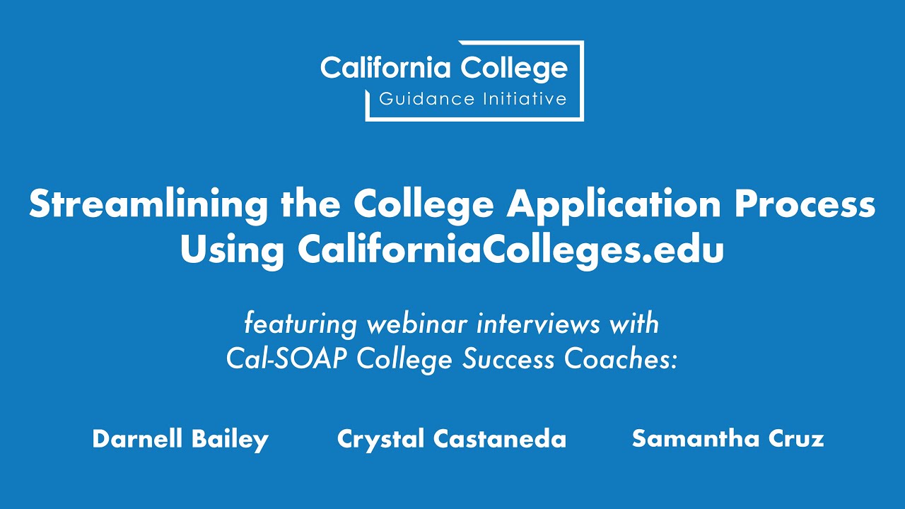 Streamlining the College Application Process Using CaliforniaColleges.edu