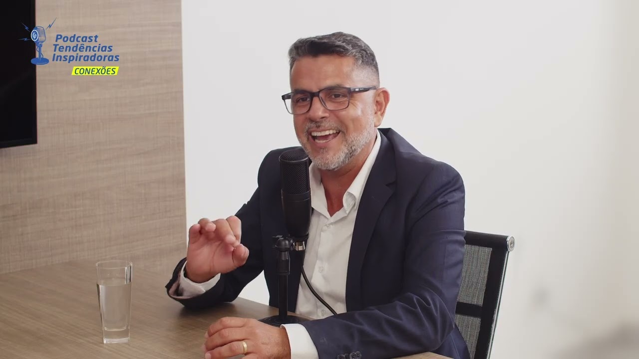 Podcast Tendências Inspiradoras  Conexões | Dilermando Júnior