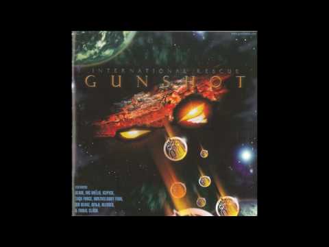 Gunshot - International Rescue - 14 - Badman Walkin' (HQ)