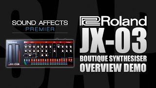 Video thumbnail for Roland JX-03 Boutique Synthesiser Overview Guide by Sound Affects