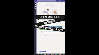 Open Files in MS Teams in their Native Desktop App #shorts